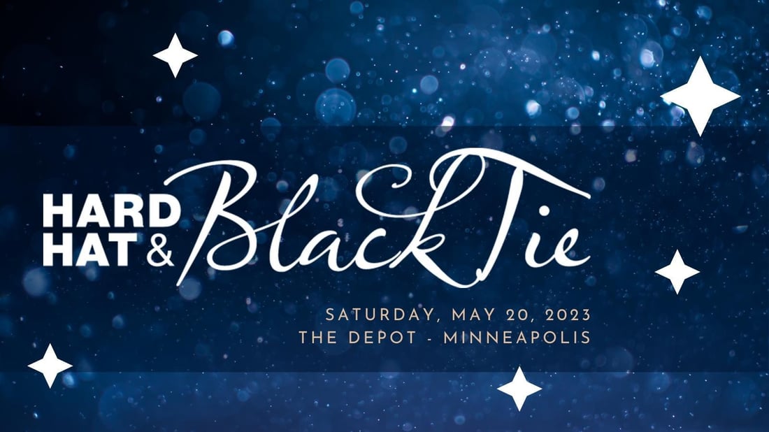 White text on a blue starry background - Hard Hat & Black Tie Gala. Saturday, May 20, 2023. The Depot - Minneapolis.