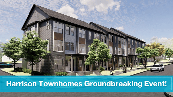 Digital rendering of Harrison Townhomes with text highlighting the groundbreaking event