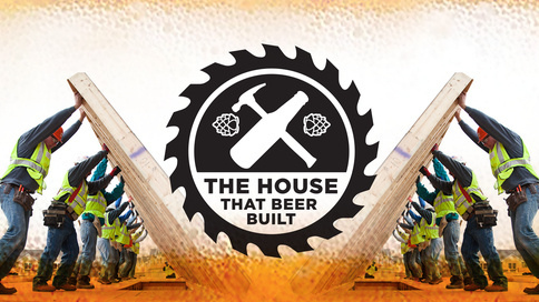 The House that Beer Built logo surrounded by an image of volunteers raising a wall.