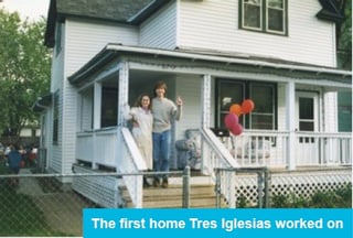 The first home Tres Iglesias worked on