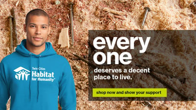 Everyone deserves a decent place to live. Shop now and show your support.