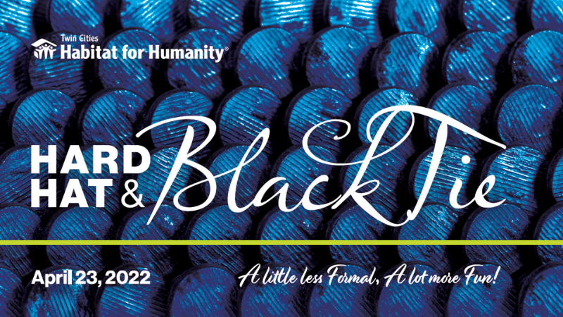 Hard Hat & Black Tie Gala - April 23, 2022. A little less formal, a lot more fun!